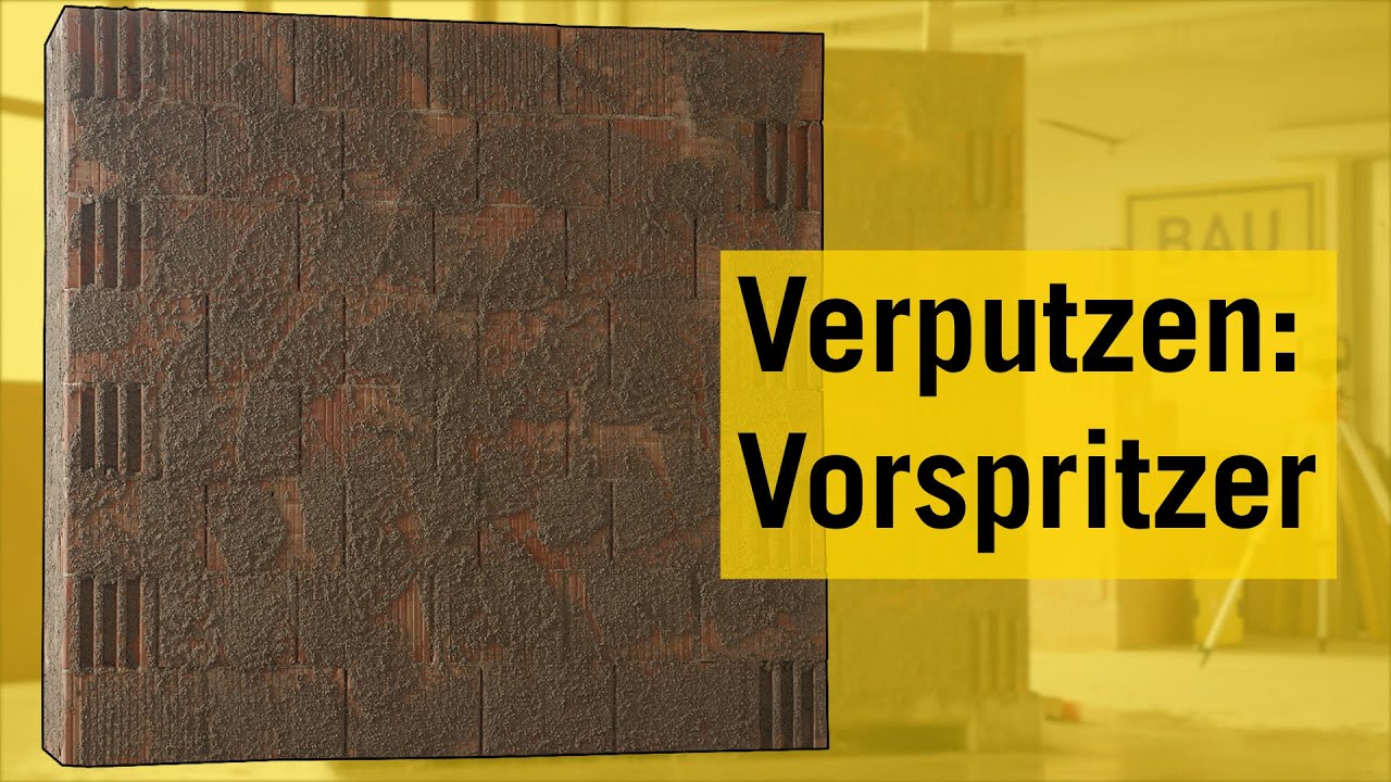Verputzen - Vorspritzer