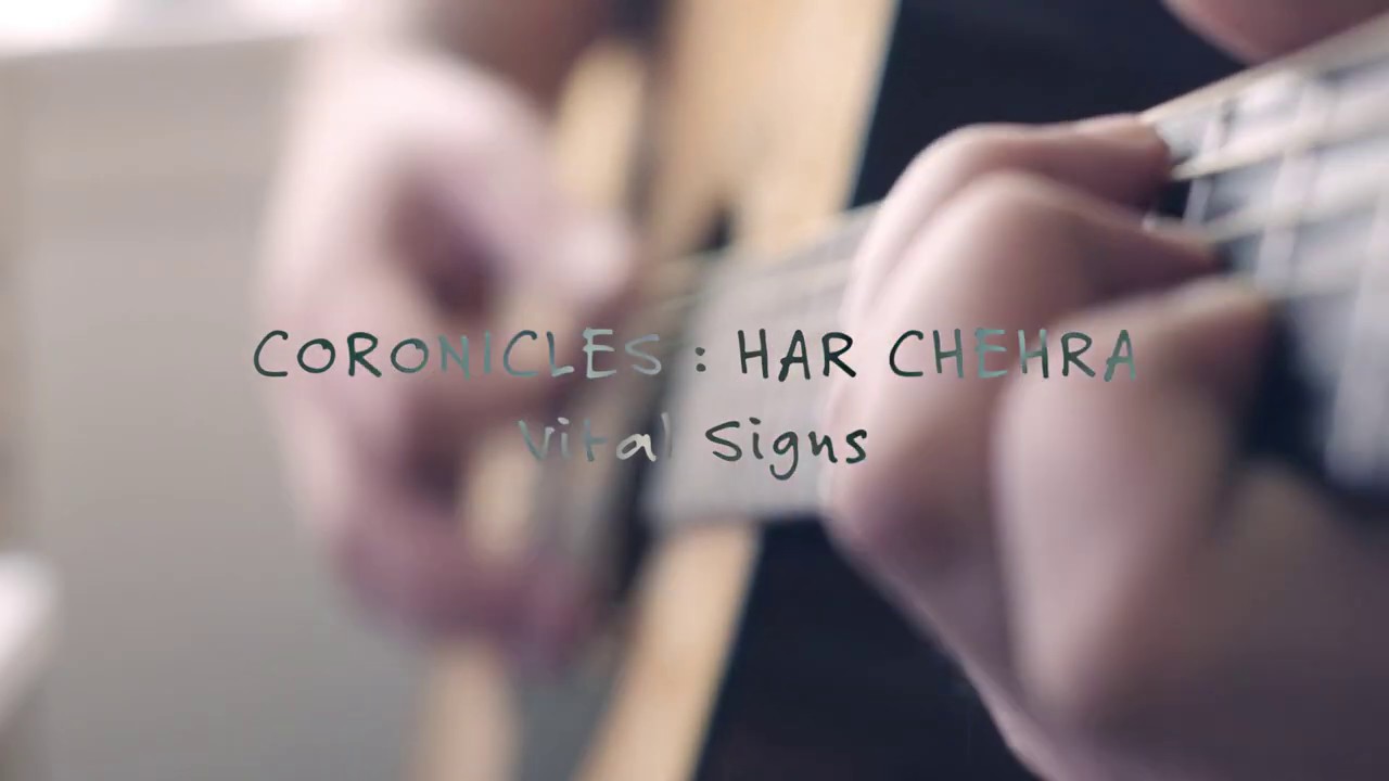 Coronicles - Har Chehra - Vital Signs