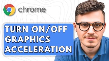 How To Turn On Or Off Graphics Acceleration In Google Chrome [2025 Guide]