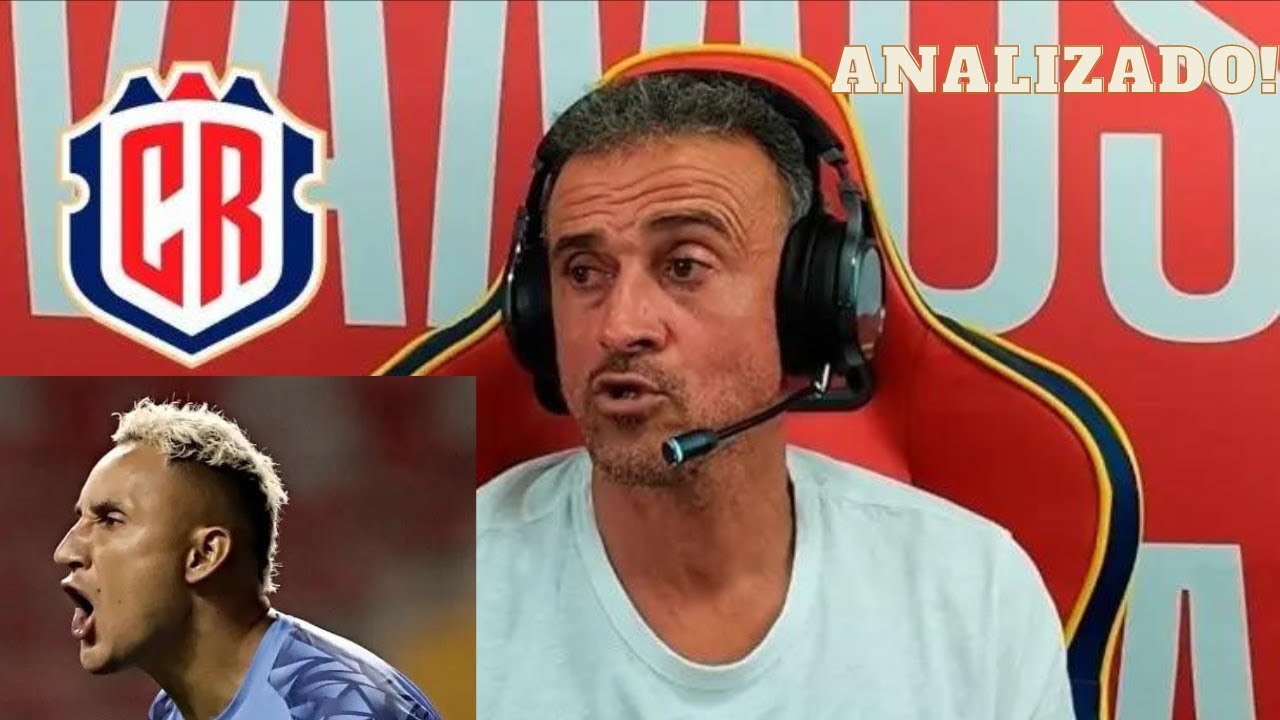 🚨IMPORTANTE! EL ANÁLISIS DE LUIS ENRIQUE EN TWITCH A KEYLOR NAVAS Y A