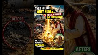 🚨 They Found Only Bones... Then Jesus Did the Impossible! 😱✝️ #motivation #usa #god #shortsfeed