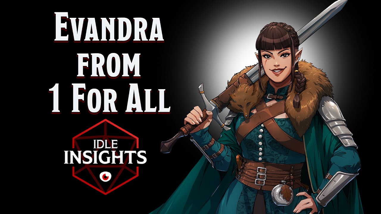 Evandra and 1 For All Idle Insights Idle Champions D&D YouTube