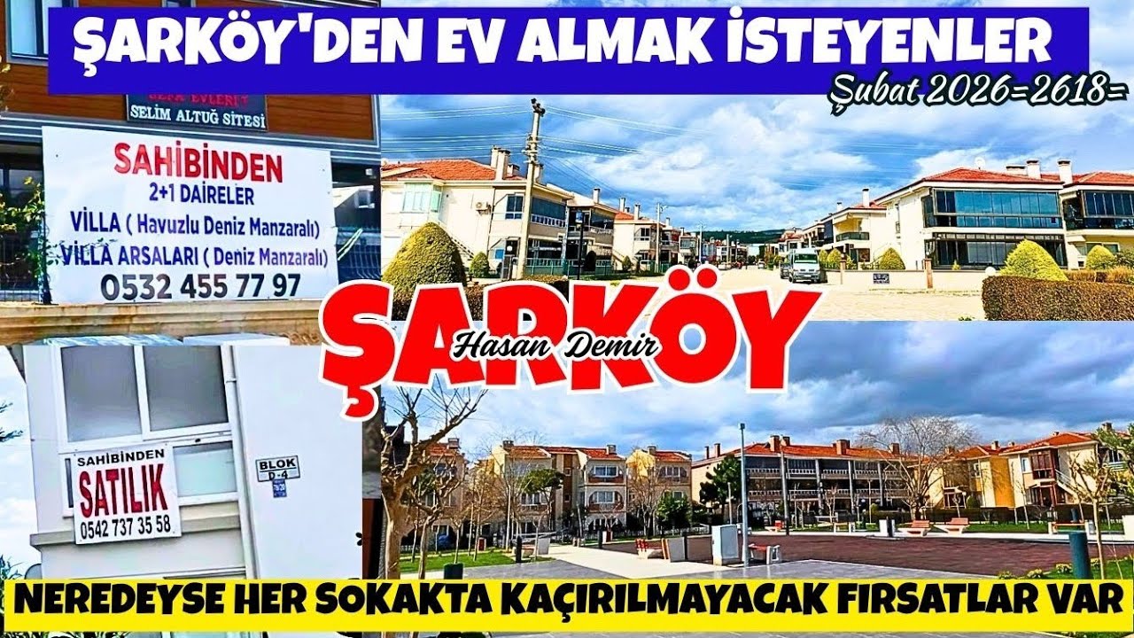 ŞARKÖYDE EV ALMAK İSTEYENLER NERDEYSE HER SOKAKTA KAÇIRILMAYACAK FIRSATLAR VAR ŞUBAT 2026 = 2618=