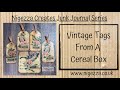 Junk Journal Series: Vintage Tags From A Cereal Box