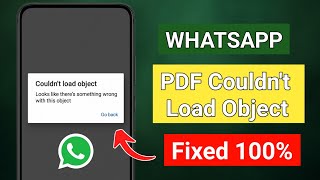 Fix PDF Not Opening in WhatsApp | “Could Not Load Object” Error Solved on Android (100% Working)