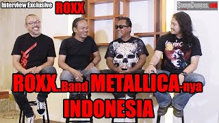 ROXX .. Band METALLICA nya INDONESIA