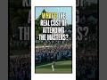 How much it really costs to attend The Masters.