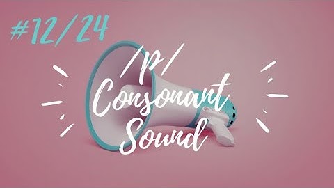 /p/ Consonant sound (video 12/24) - Learn English with Julia