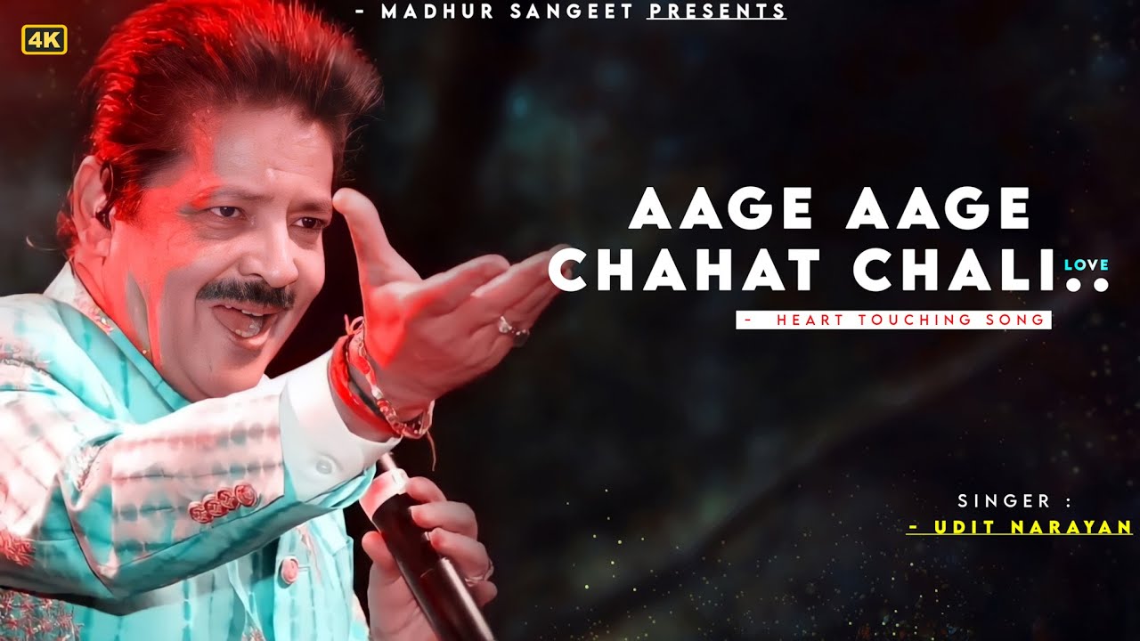 Aage Aage Chahat Chali   Udit Narayan  Chand Se Roshan Chehra  Best Hindi Song