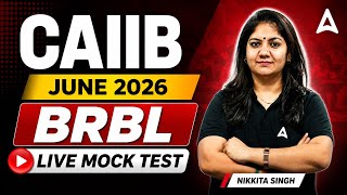 BRBL Mock Test | CAIIB BRBL Important Questions | BRBL Marathon June 2026 | By Nikkita Singh