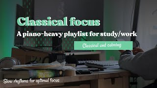 Classical music playlist to study or work to