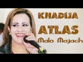 Khadija Atlas Malo Majach Khadija Atlas Malo Majach