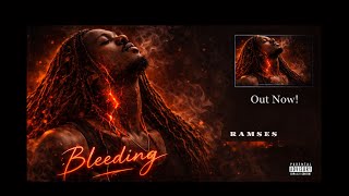 Ramses – Bleeding | Emotional R&B • Vulnerability • Healing