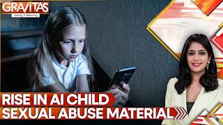 AI-Generated Child Abuse Material Surge Sparks Global Safety and Blackmail Fears | GRAVITAS