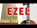 Ezel - Eysan Unutamiyorum - Violin - Play Along Tab Tutorial