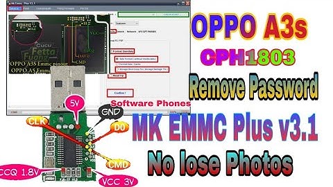 MK EMMC PLUS TOOL  V3 1 REMOVE PASSWORD OPPO A3s CPH1803  No lose Photo 100%