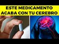 7 medicamentos por los que tienes dao en tu memoria y cerebro