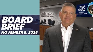 Arlington ISD Board Brief - November 6, 2025