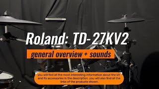 Roland TD - 27KV2: General overview + sound test