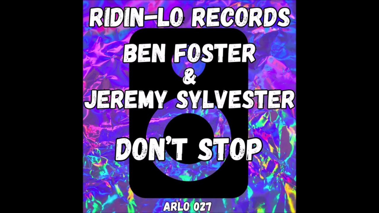 Watch Ben Foster & Jeremy Sylvester - Don't Stop (Original Mix) on YouTube Watch Ben Foster & Jeremy Sylvester - Don't Stop (Original Mix) on YouTube