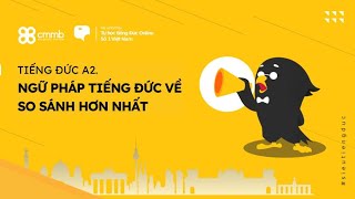 Tiếng Đức A2 - Ngữ pháp tiếng Đức về So sánh hơn nhất