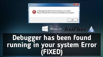 Debugger has been found running in your system FIXED