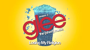 Losing My Religion (Short Version) | GLEE