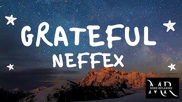 NEFFEX - -Grateful (Lyrics video)