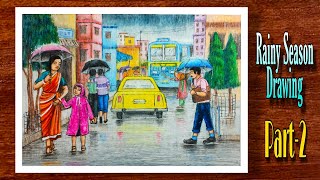 Rainy Season Drawing | Rainy Day Drawing | Monsoon Scenery Drawing with Oil pastel | Part-2
