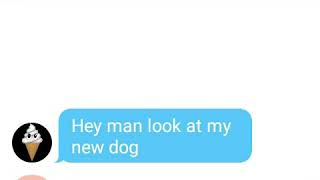 Hey man look at my new dog asdf movie