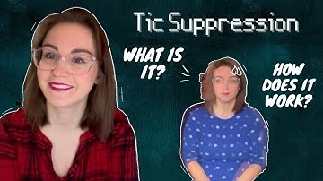 Tic Suppression: Living with Tourette Syndrome | CW: Tics