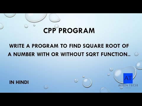 Write a Program to find Square Root of a number | Logic Bulding | Hindi |Alien Tech | 2021