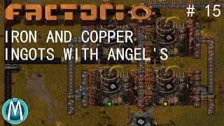 [Factorio] Angels & Bobs Ep 15: Iron And Copper Ingots (Tutorial/Walkthrough)