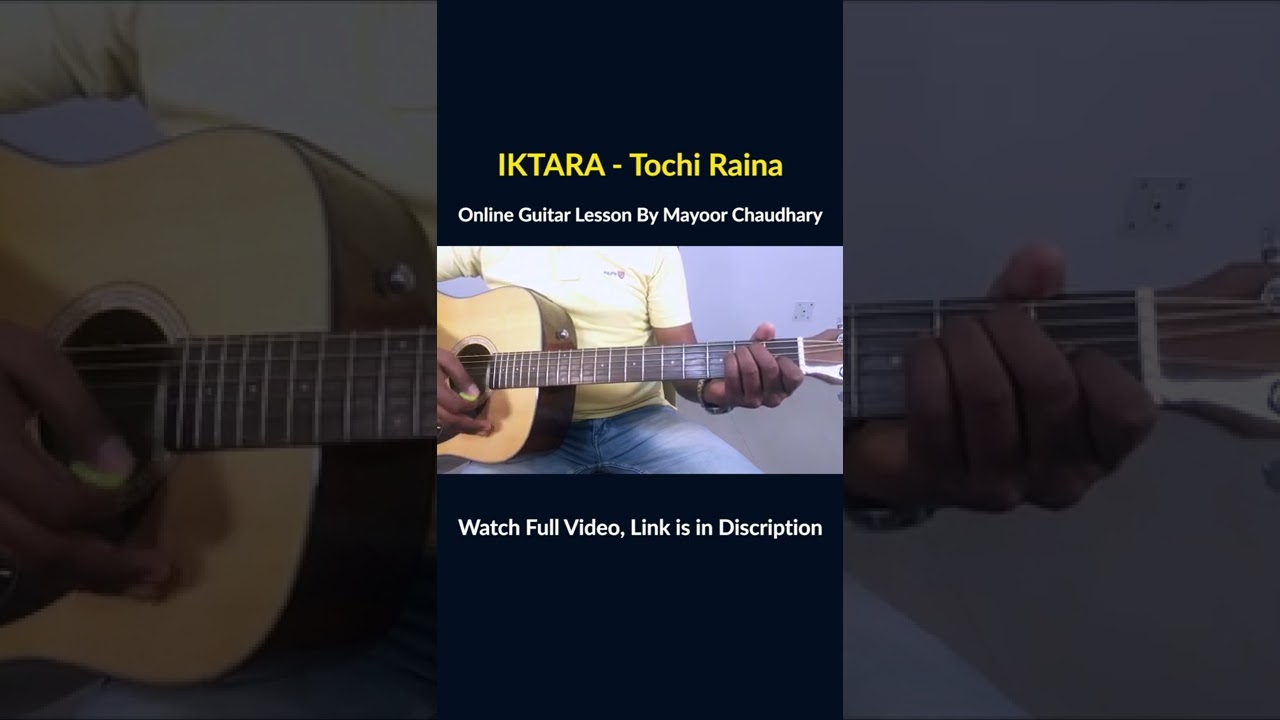 Iktara  Tochi Raina  Easy Guitar Lesson  Chords  Strumming  Cover  Mayoor Chaudhary