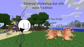 Ethereal Workshop but uhh wave 5 remix in msm composer