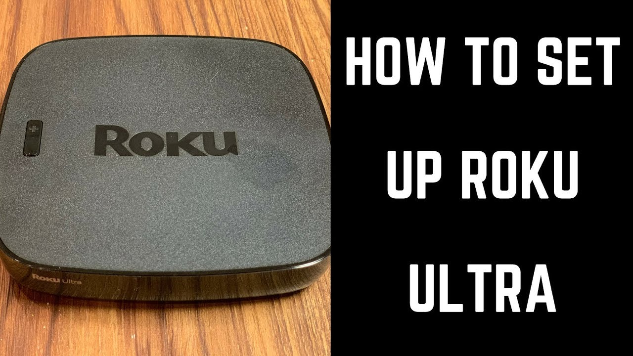 How to Set Up Roku Ultra YouTube