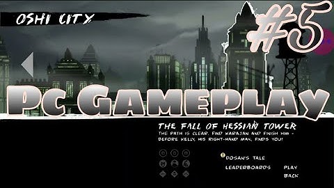 Mark of the Ninja Oshi City: The Fall of  Hessian Tower Pc Gameplay Walkthrough