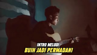 Intro melodi - Buih jadi permadani story'wa bikin baper😭 by Wanda castello