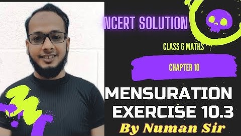 Ncert Solution Class6 Maths Chapter 10 Mensuration Exercise 10.3