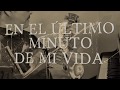 Jimmy Gonzalez Y Grupo Mazz - En El Último Minuto (Letra) (Official Lyric Video)