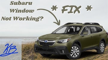 Subaru Window Fix