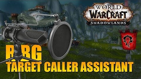 WOW Shadowlands - Target Caller Assistant - Rated Battlegrounds - RBG Target Caller