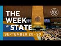 The Week At State • A review of the week's events at the State Department, September 20 - 26, 2021