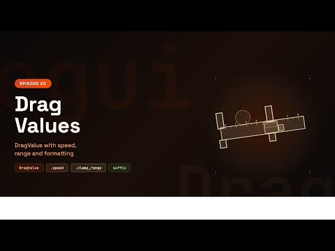 egui Drag Values: Speed, Range & Formatting | Rust GUI Ep 20