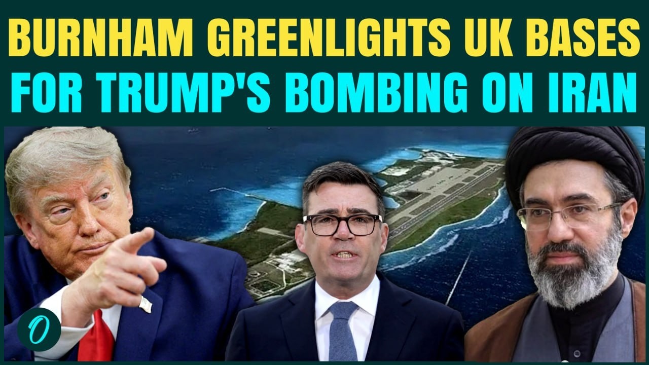 UK Joins US Iran War? New PM Burnham ALLOWS Trump to Use Diego Garcia Base For Tehran Strikes