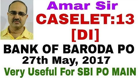 Caselets DI | 13 | BANK OF BARODA PO-27-05-2017 | Special Technique #Amar Sir