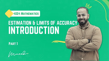 Estimation and Limits of Accuracy | Introduction | O levels | 4024 | Upper bound | Lower bound | SF