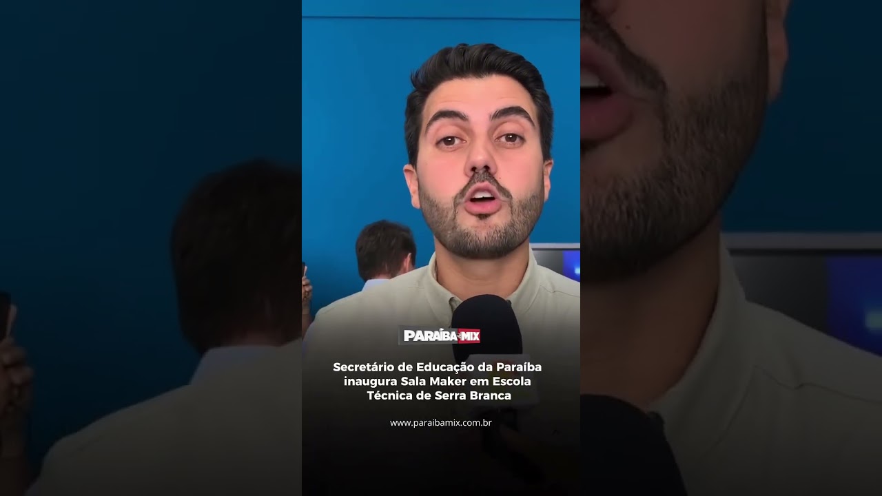 Secretário de Educação da Paraíba inaugura Sala Maker em EscolaTécnica de Serra Branca