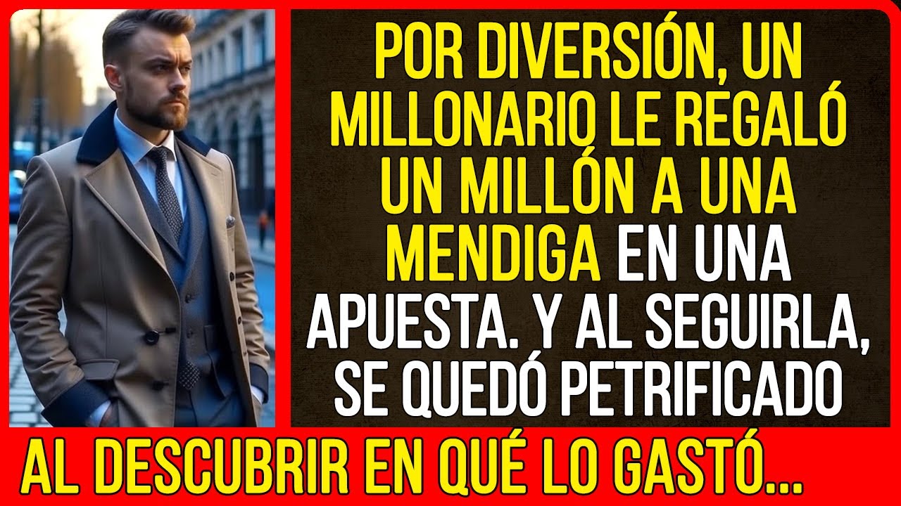 Por diversión, un millonario le regaló un millón a una mendiga en una apuesta...