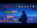 Mood off and night mode saraiki song slowreverb tarnda studio